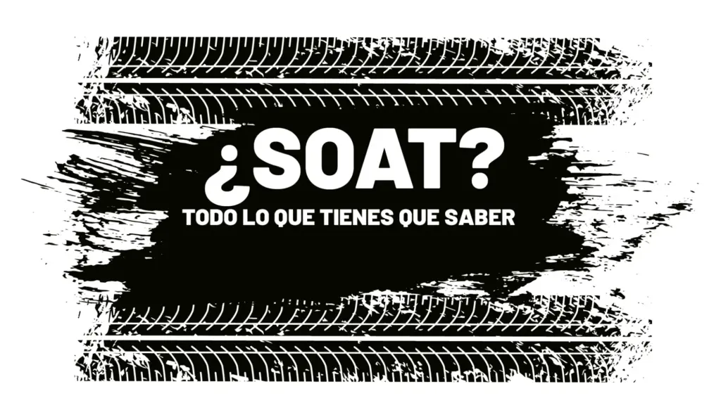 ¿Qué es el SOAT?