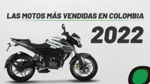 Las motos más vendidas en Colombia